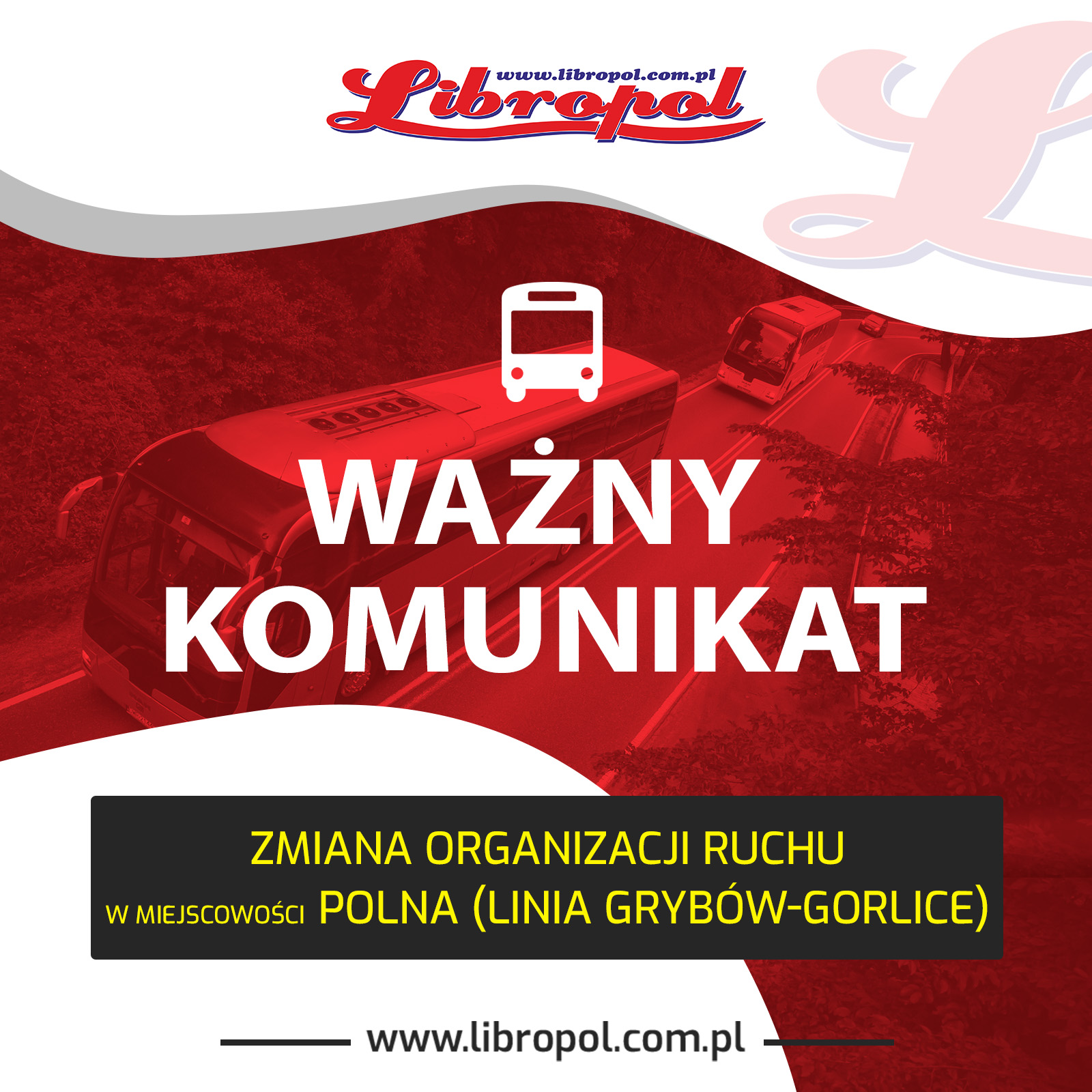 Read more about the article Zamknięcie drogi w miejscowości POLNA. Zmiana trasy Grybów-Gorlice!